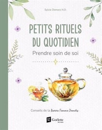 Petits rituels du quotidien : Prendre soin de soi