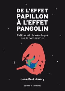 De l'effet papillon à l'effet pangolin - petit essai philosophique sur le coronavirus