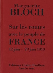 Sur les routes avec le peuple de france - 12 juin - 29 juin 1940
