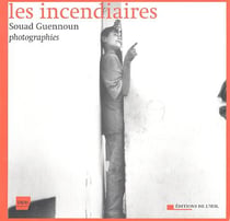 Les incendiaires