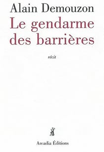 Le gendarme des barrières