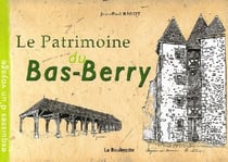 Le patrimoine du bas-Berry