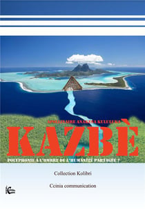 Kazbe - polyphonie a l'ombre de l'humanite partagee?