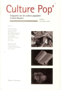 Culture pop' - cinquante ans de culture populaire à saint-nazaire