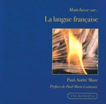 Main basse sur... la langue francaise