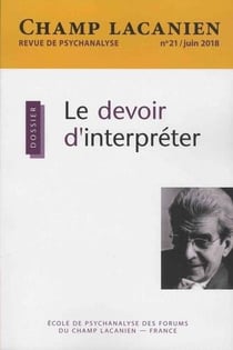 Revue champ lacanien n.21 : le devoir d'interpréter