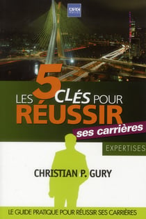 Les 5 clés pour gérer ses carrières