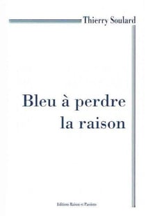 Bleu à perdre la raison