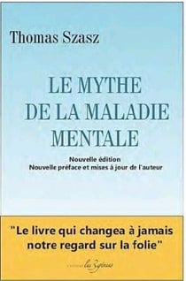 Le mythe de la maladie mentale