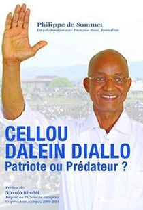 Cellou dalein diallo, patriote ou prédateur ?