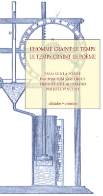 L'homme craint le temps, le temps craint le poeme