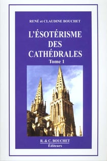 L'esoterisme des cathedrales