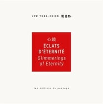 Éclats d'éternité - glimmerings of eternity