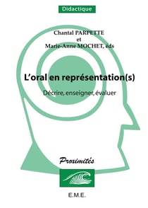 L'oral en représentations - décrire, enseigner, évaluer