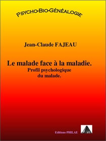 Le malade face à la maladie : profil psychologique du malade