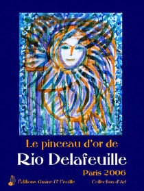 Le pinceau d'or de rio delafeuille