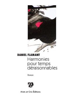 Harmonies pour temps déraisonnables