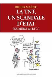 La tnt, un scandale d'etat (numero 23, etc.)