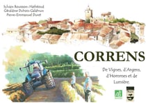 Correns - de vignes, d'argens, d'hommes et de lumière