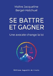 Se battre et gagner : une avocate change la loi