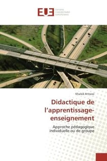 Didactique de l'apprentissage-enseignement - approche pédagogique individuelle ou de groupe