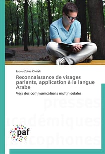 Reconnaissance de visages parlants, application a la langue arabe