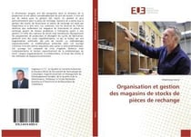 Organisation et gestion des magasins de stocks de pieces de rechange