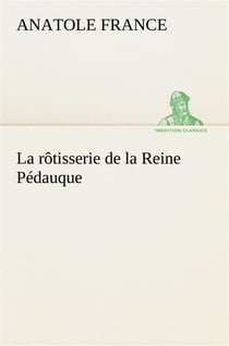 La rotisserie de la reine pedauque