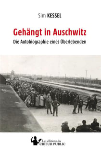 Gehängt in auschwitz - die autobiographie eines überlebenden