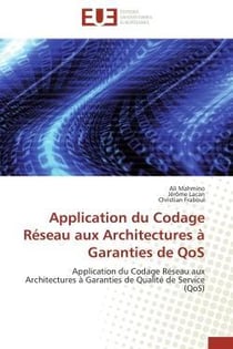 Application du codage reseau aux architectures a garanties de qos - application du codage reseau aux