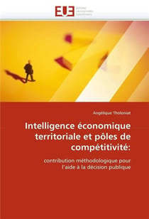 Intelligence economique territoriale et poles de competitivite: