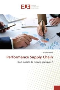 Performance Supply Chain : Quel modèle de mesure appliquer ?