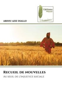 Recueil de nouvelles : Au seuil de l'injustice sociale