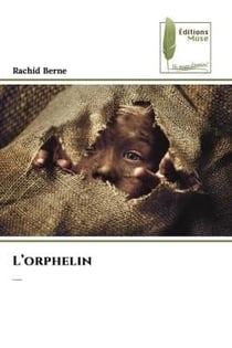 L'orphelin : ......