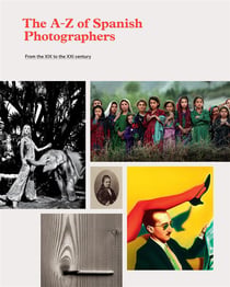 The a-z of spanish photographers - from the XIX to the XXI century