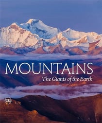 Mountains : the giants of the earth