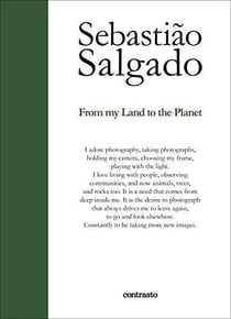 Sebastiao Salgado from my land to the planet