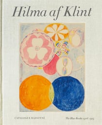 Hilma af Klint: the blue books (1906-1915) catalogue raisonné v.3