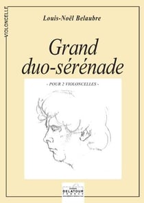 Grand duo-sérénade pour 2 violoncelles
