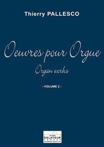Oeuvres pour Orgue Volume 2