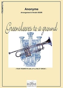 Greensleeves to a ground pour trompette et orgue
