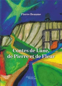Contes de lune, de pierre et de fleur