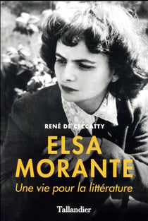 Elsa morante - une vie pour la littérature
