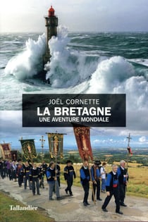 La bretagne, une aventure mondiale