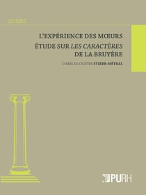 L' Expérience des moeurs : Étude sur Les Caractères de La Bruyère