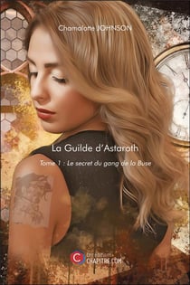 La guilde d'Astaroth Tome 1 : le secret du gang de la buse