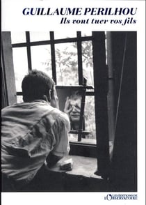 Ils vont tuer vos fils