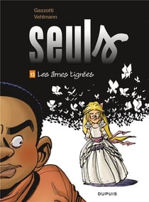 Seuls Tome 13 : les âmes tigrées