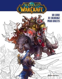 Warcraft : un livre de coloriage pour adultes