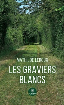 Les graviers blancs